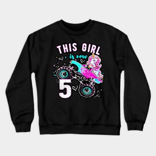Monster Truck Unicorn Girls 5Th Birthday Daughter Crewneck Sweatshirt